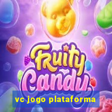 vc jogo plataforma